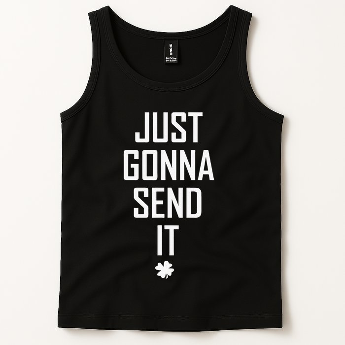 Funny Saint Patrick's Day Just Gonna Send It Tank Top