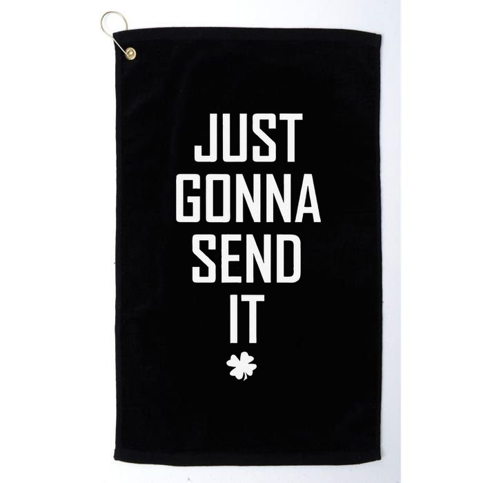 Funny Saint Patrick's Day Just Gonna Send It Golf Towel