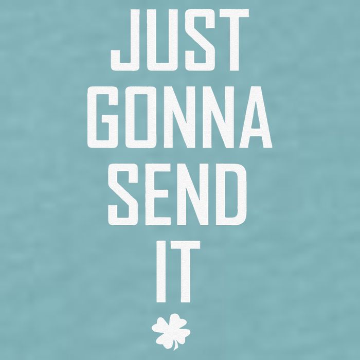 Funny Saint Patrick's Day Just Gonna Send It Sueded Cloud Jersey T-Shirt