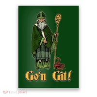 Funny Saint Patricks Day Gon Git Snake Poster
