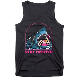 Funny Stay Positive Shark Beach Motivational Quote Tank Top