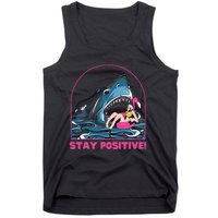 Funny Stay Positive Shark Beach Motivational Quote Tank Top