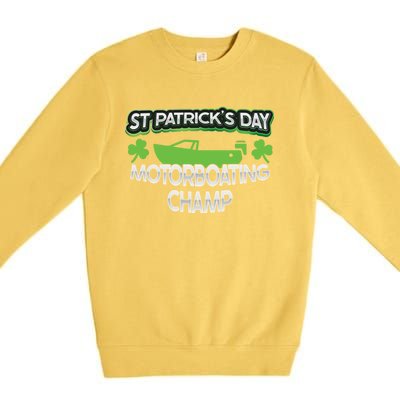 Funny St Patricks Day Adult Humor Motorboating Joke Meaningful Gift Premium Crewneck Sweatshirt