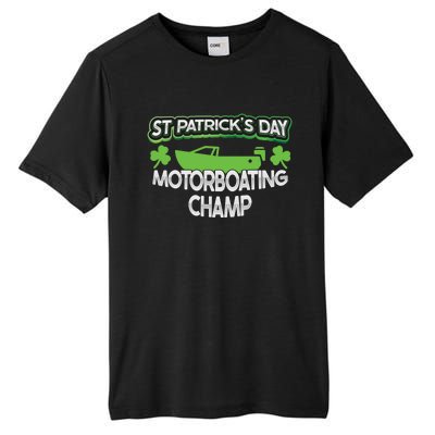 Funny St Patricks Day Adult Humor Motorboating Joke Meaningful Gift Tall Fusion ChromaSoft Performance T-Shirt