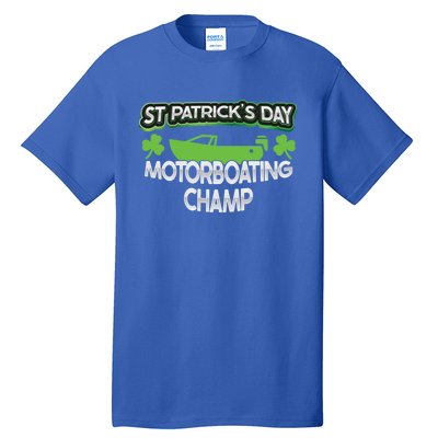 Funny St Patricks Day Adult Humor Motorboating Joke Meaningful Gift Tall T-Shirt