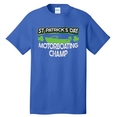 Funny St Patricks Day Adult Humor Motorboating Joke Gift Tall T-Shirt