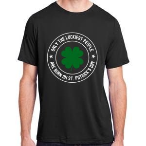 Funny St Patricks Day Birthday Shamrock Luckiest Birthday Gift Adult ChromaSoft Performance T-Shirt