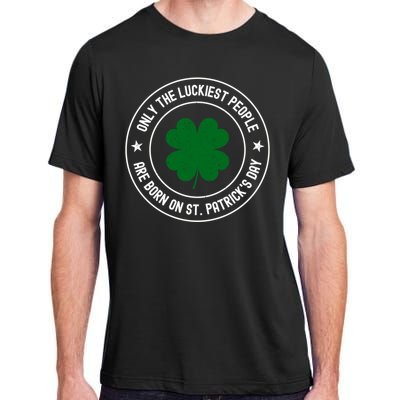 Funny St Patricks Day Birthday Shamrock Luckiest Birthday Gift Adult ChromaSoft Performance T-Shirt