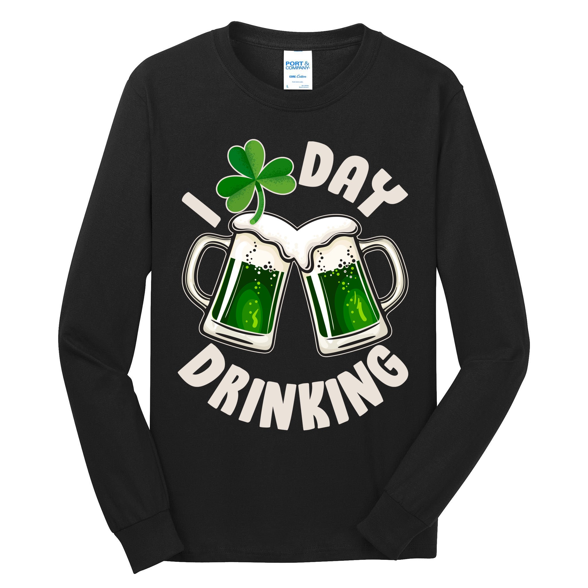 Funny St Patricks Day I Love Day Drinking Green Beer Tall Long Sleeve T-Shirt