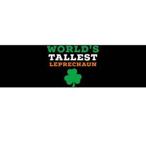 Funny Saint Patrick's Day Worlds Tallest Leprechaun Bumper Sticker