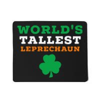 Funny Saint Patrick's Day Worlds Tallest Leprechaun Mousepad