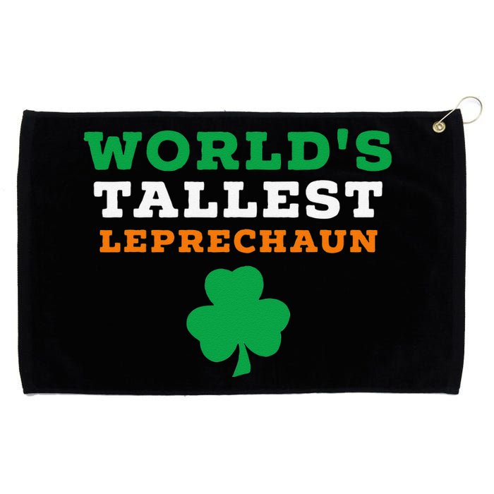 Funny Saint Patrick's Day Worlds Tallest Leprechaun Grommeted Golf Towel