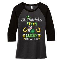 FUNNY SAINT PATRICK'S DAY GIFT FOR WHO LOVE BOWLING Women's Tri-Blend 3/4-Sleeve Raglan Shirt