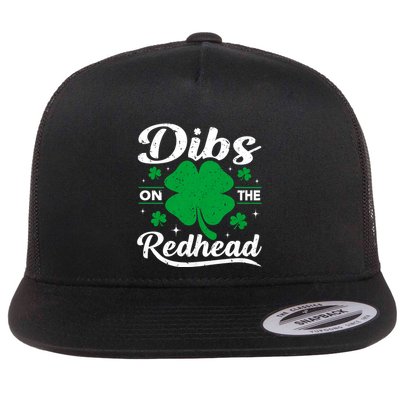 Funny St PatrickS Day Dibs On The Redhead Drinking Flat Bill Trucker Hat