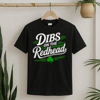 Funny St Patrick's Day Dibs On The Redhead Shamrock T-Shirt