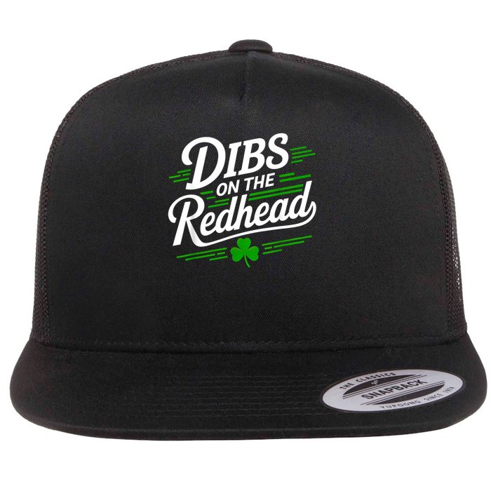Funny St Patrick's Day Dibs On The Redhead Shamrock Flat Bill Trucker Hat