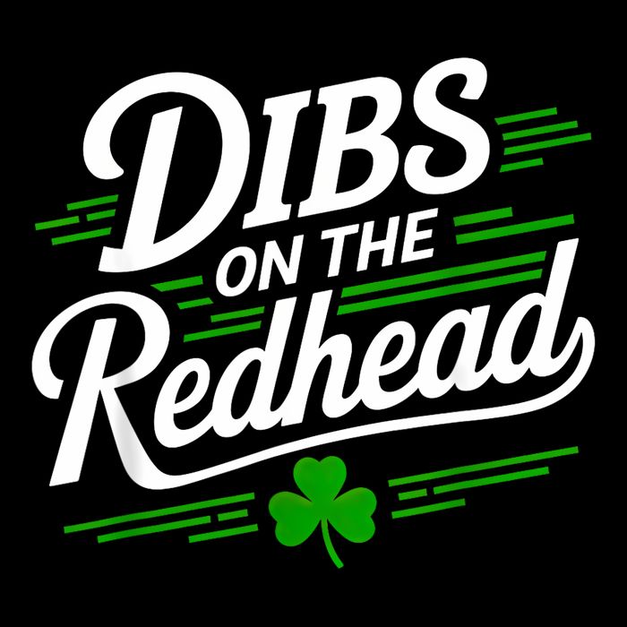 Funny St Patrick's Day Dibs On The Redhead Shamrock Flat Bill Trucker Hat