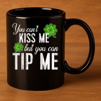 Funny St Patricks Day Waitress Bartender Waiter Tips 11oz C Handle Ceramic Mug