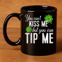Funny St Patricks Day Waitress Bartender Waiter Tips 11oz C Handle Ceramic Mug
