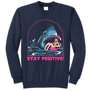 Funny Stay Positive Shark Beach Motivational Quote Sweatshirt