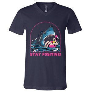 Funny Stay Positive Shark Beach Motivational Quote V-Neck T-Shirt