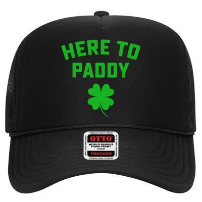 Funny St Patricks DayHere To Paddy Irish Pun High Crown Mesh Back Trucker Hat