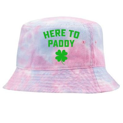 Funny St Patricks DayHere To Paddy Irish Pun Tie-Dyed Bucket Hat