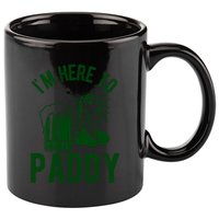 Funny St Patrick's Day Im Here To Paddy St Pats Gift 11oz C Handle Ceramic Mug