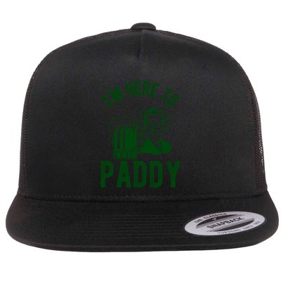 Funny St Patrick's Day Im Here To Paddy St Pats Gift Flatbill Hat