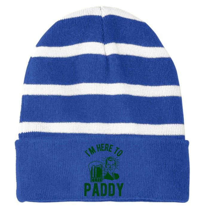 Funny St Patrick's Day Im Here To Paddy St Pats Gift Striped Beanie with Solid Band