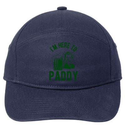 Funny St Patrick's Day Im Here To Paddy St Pats Gift 7-Panel Snapback Hat