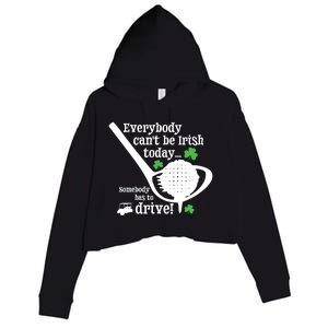 Funny St Patrick Day Golf Gift Funny Gift Ing Humor Irish Joke Gift Crop Fleece Hoodie