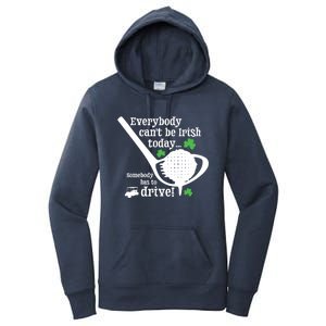 Funny St Patrick Day Golf Gift Funny Gift Ing Humor Irish Joke Gift Women's Pullover Hoodie