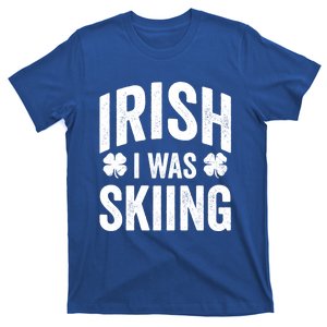 Funny St Patricks Day Irish I Was Skiing Joke Skier Skis Funny Gift T-Shirt