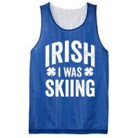 Funny St Patricks Day Irish I Was Skiing Joke Skier Skis Funny Gift Mesh Reversible Basketball Jersey Tank