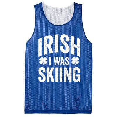 Funny St Patricks Day Irish I Was Skiing Joke Skier Skis Funny Gift Mesh Reversible Basketball Jersey Tank