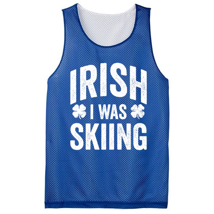 Funny St Patricks Day Irish I Was Skiing Joke Skier Skis Funny Gift Mesh Reversible Basketball Jersey Tank