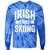 Funny St Patricks Day Irish I Was Skiing Joke Skier Skis Funny Gift Tie-Dye Long Sleeve Shirt