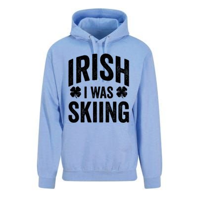 Funny St Patricks Day Irish I Was Skiing Joke Skier Skis Funny Gift Unisex Surf Hoodie