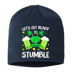 Funny St. PatrickS Day LetS Get Ready To Stumble Beer Drinking Gift Sustainable Beanie