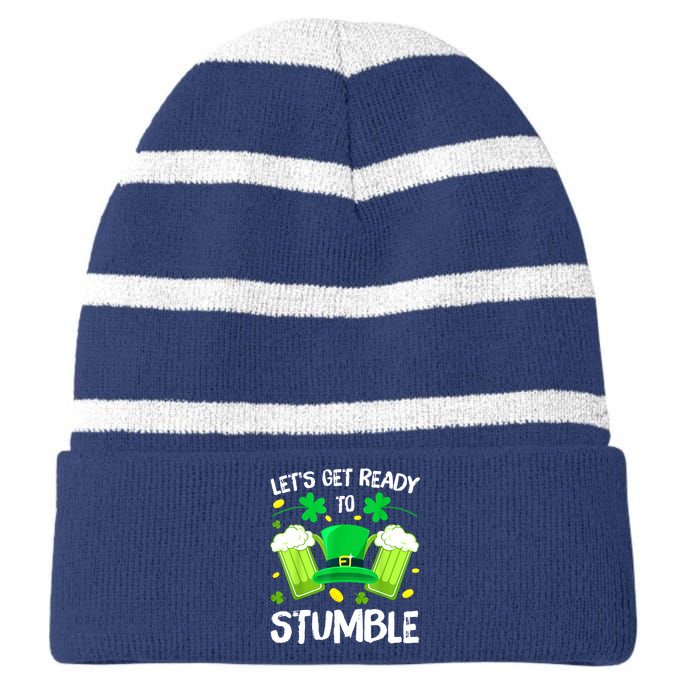 Funny St. PatrickS Day LetS Get Ready To Stumble Beer Drinking Gift Striped Beanie with Solid Band