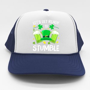 Funny St. PatrickS Day LetS Get Ready To Stumble Beer Drinking Gift Trucker Hat