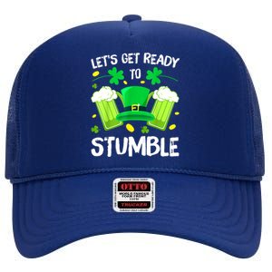 Funny St. PatrickS Day LetS Get Ready To Stumble Beer Drinking Gift High Crown Mesh Back Trucker Hat