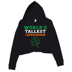 Funny Saint Patrick's Day Worlds Tallest Leprechaun Gift Crop Fleece Hoodie