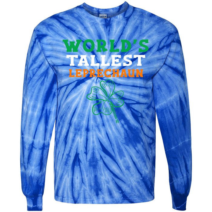 Funny Saint Patrick's Day Worlds Tallest Leprechaun Gift Tie-Dye Long Sleeve Shirt