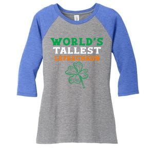 Funny Saint Patrick's Day Worlds Tallest Leprechaun Gift Women's Tri-Blend 3/4-Sleeve Raglan Shirt