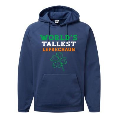 Funny Saint Patrick's Day Worlds Tallest Leprechaun Gift Performance Fleece Hoodie