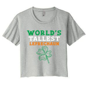 Funny Saint Patrick's Day Worlds Tallest Leprechaun Gift Women's Crop Top Tee