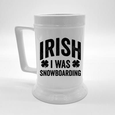 Funny St Patricks Day Irish I Was Snowboarding Joke Snowing Gift Beer Stein