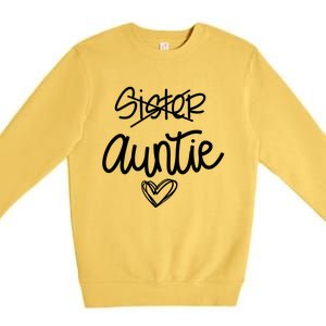 Funny Sister Promoted To Auntie Heart Sister Aunt Gift Premium Crewneck Sweatshirt